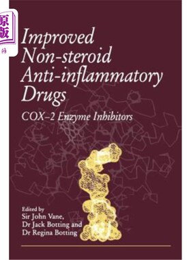 海外直订医药图书Improved Non-Steroid Anti-Inflammatory Drugs: Cox-2 Enzyme Inhibitors 改良的非甾体抗炎药：Cox-2酶抑制剂