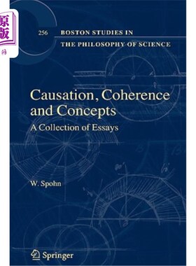 海外直订Causation, Coherence, and Concepts: A Collection of Essays 因果、连贯和概念:散文集