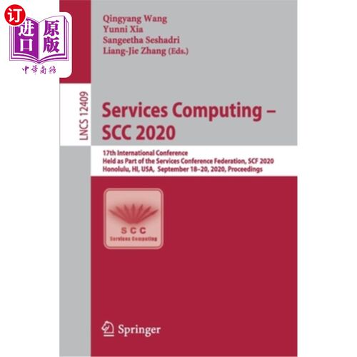 海外直订Services Computing - Scc 2020: 17th International Conference, Held as Part of th 服务计算- Scc