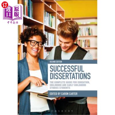 海外直订Successful Dissertations: The Complete Guide for Education, Childhood and Early  成功的论文:教育，儿童和早