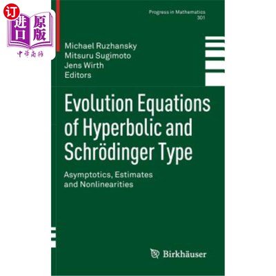 海外直订Evolution Equations of Hyperbolic and Schr?dinger Type: Asymptotics, Estimates a 双曲型和Schr?丁