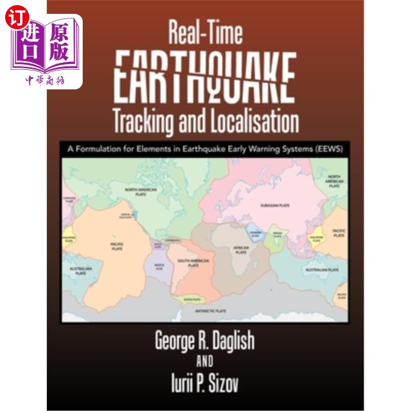 海外直订Real-Time Earthquake Tracking and Localisation: A Formulation for Elements in Ea 实时地震跟踪和定位：地震预