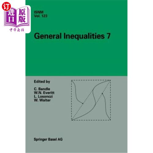 海外直订General Inequalities 7: 7th International Conference at Oberwolfach, November 13 一般不平等7:199