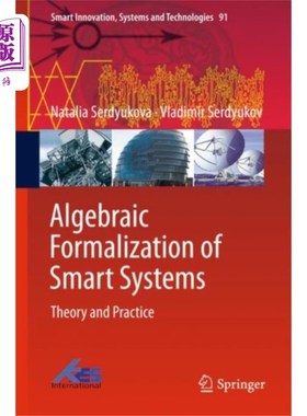 海外直订Algebraic Formalization of Smart Systems 智能系统的代数形式化