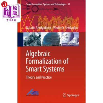 海外直订Algebraic Formalization of Smart Systems 智能系统的代数形式化