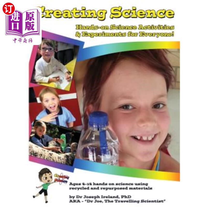 海外直订Creating Science: Hands-on Science Activities & Experiments for Everyone! 创造科学:为每个人实践科学活动和实