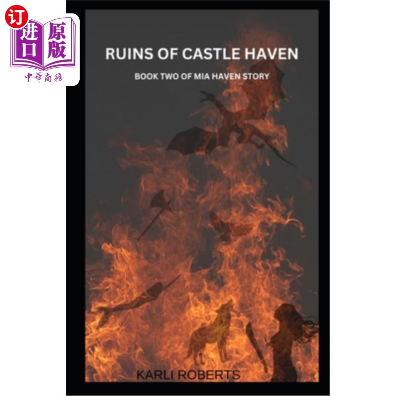 海外直订Ruins of Castle Haven: Book Two of a Mia Haven Story 城堡的废墟:米娅天堂故事的第二册