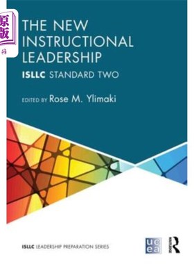 海外直订The New Instructional Leadership: Isllc Standard Two 新的教学领导力：Isllc标准二