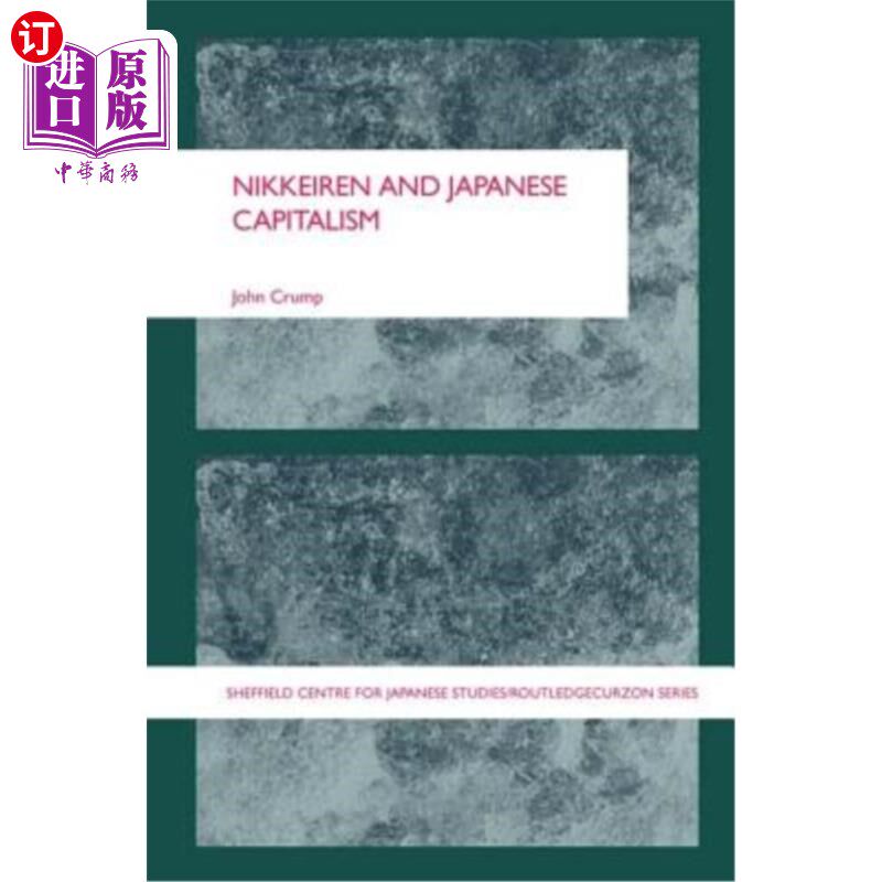 海外直订Nikkeiren and Japanese Capitalism 日经人与日本资本主义
