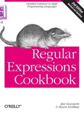 海外直订Regular Expressions Cookbook: Detailed Solutions in Eight Programming Languages 正则表达式烹饪书:八种编程语