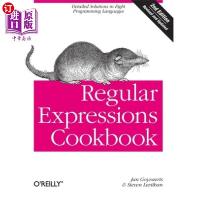 海外直订Regular Expressions Cookbook: Detailed Solutions in Eight Programming Languages 正则表达式烹饪书:八种编程语