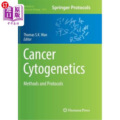 海外直订医药图书Cancer Cytogenetics: Methods and Protocols 癌细胞遗传学：方法和方案