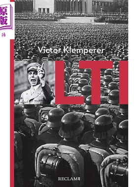 【德文版】第三帝国的语言 LTI la langue du IIIe Reich 德文原版 Victor Klemperer 语言与历史研究【中商原版】