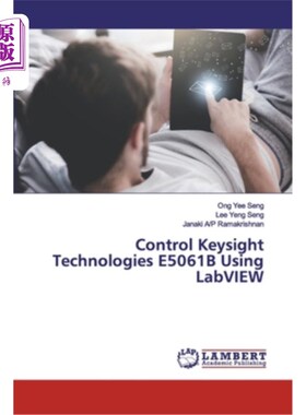 海外直订Control Keysight Technologies E5061B Using LabVIEW 使用LabVIEW控制Keysight技术E5061B