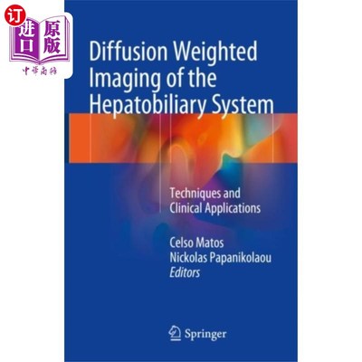 海外直订医药图书Diffusion Weighted Imaging of the Hepatobiliary ... 肝胆系统弥散加权成像