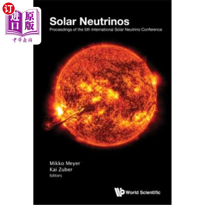 海外直订Solar Neutrinos - Proceedings of the 5th International Solar Neutrino Conference 太阳中微子——第五届国际太