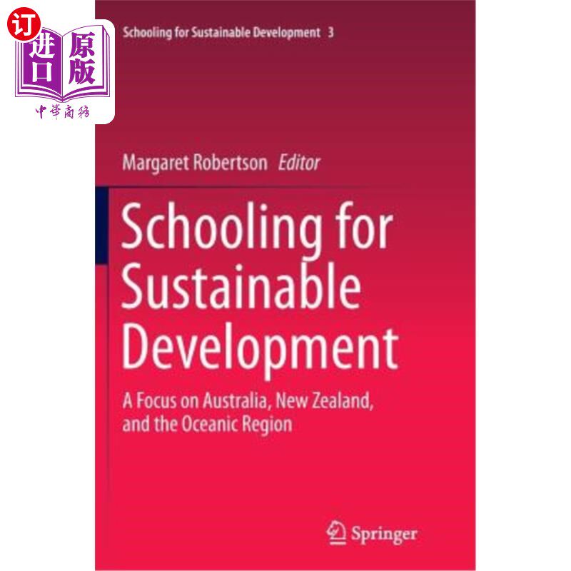 海外直订Schooling for Sustainable Development:: A Focus on Australia, New Zealand, and t 可持续发展教育：关注澳大利亚、