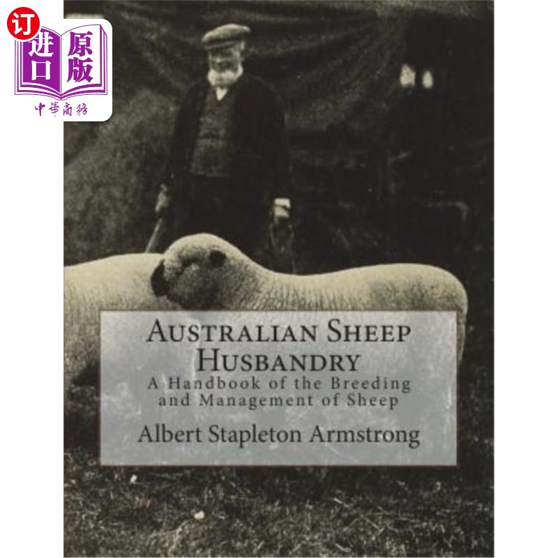 海外直订Australian Sheep Husbandry: A Handbook of the Breeding and Management of Sheep 澳大利亚牧羊:绵羊育种和管理