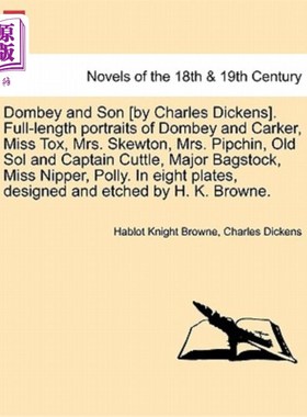 海外直订Dombey and Son [By Charles Dickens]. Full-Length Portraits of Dombey and Carker, 《董贝父子》[查尔斯·狄更斯