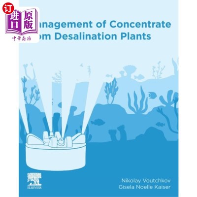 海外直订Management of Concentrate from Desalination Plan... 海水淡化厂浓缩物的管理