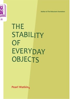 海外直订The Stability of Everyday Objects 日常物品的稳定性