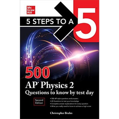 新版五步速成系列：AP考试物理2 500题 第2版 5 Steps to a 5: 500 AP Physics 2 Questions to Know by Test Day【中商原版?