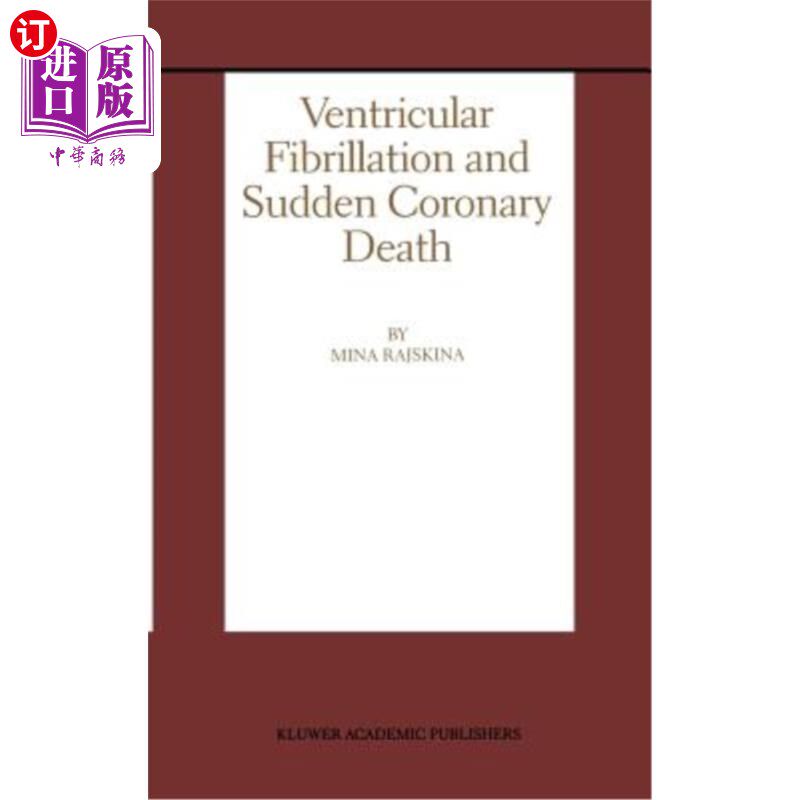海外直订医药图书Ventricular Fibrillation and Sudden Coronary Death 心室颤动与冠状动脉猝死