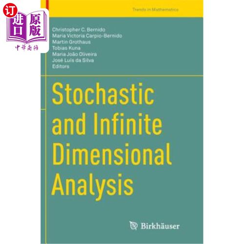 海外直订Stochastic and Infinite Dimensional Analysis 随机无限维分析
