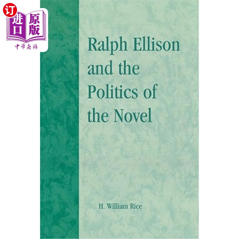 海外直订Ralph Ellison and the Politics of the Novel 《拉尔夫·埃里森与小说政治