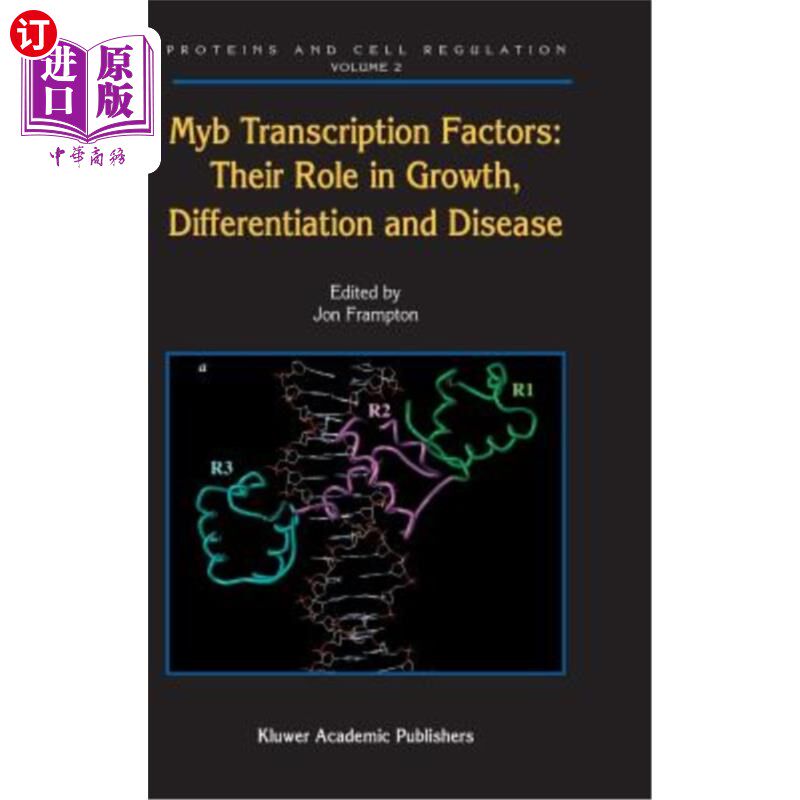 海外直订Myb Transcription Factors: Their Role in Growth, Differentiation and Disease Myb转录因子在生长、分化和疾病