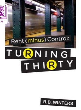 海外直订Rent (minus) Control: Turning Thirty 租金(减去)控制:30岁