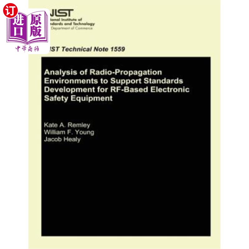 海外直订Analysis of Radio-Propagation Environments to Support Standards Development for  分析无线电传播环境，以支持
