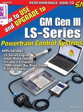 海外直订How to Use and Upgrade to GM Gen III LS-Series Powertrain Control Systems 如何使用和升级到通用汽车第三代ls