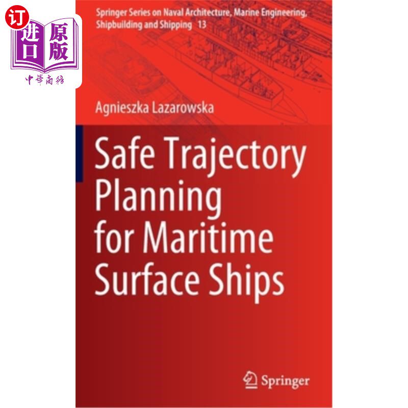 海外直订Safe Trajectory Planning for Maritime Surface Ships 海上水面船舶安全航迹规划