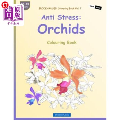 海外直订BROCKHAUSEN Colouring Book Vol. 7 - Anti Stress: Orchids: Colouring Book 布洛克豪森配色手册第7卷-抗压力：兰