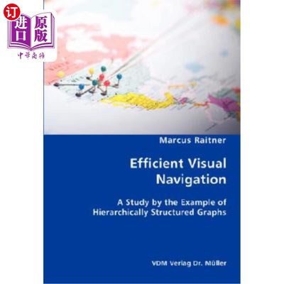 海外直订Efficient Visual Navigation: A Study by the Example of Hierarchically Structured 高效视觉导航：以层次结构图