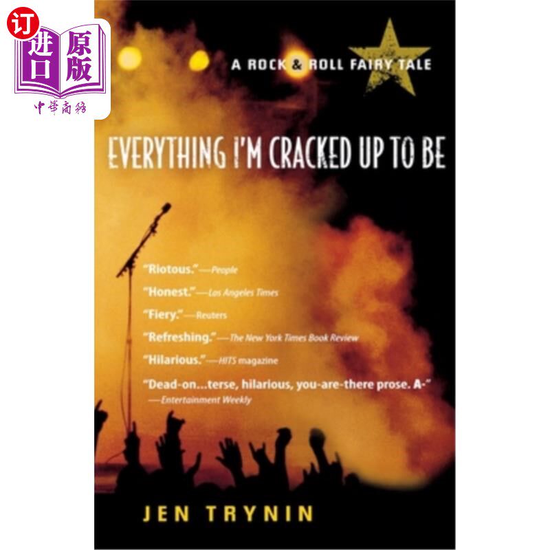 海外直订Everything I'm Cracked Up to Be: A Rock & Roll Fairy Tale 我被吹捧成的一切：摇滚童话