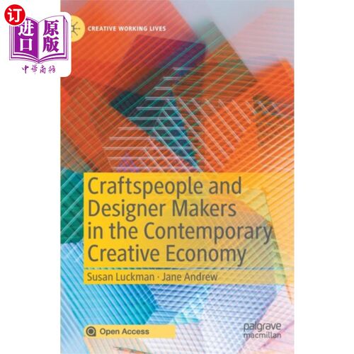 海外直订Craftspeople and Designer Makers in the Contempo... 当代创意经济中的工匠和设计师