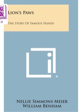 海外直订Lion's Paws: The Story of Famous Hands 狮子爪：名手的故事