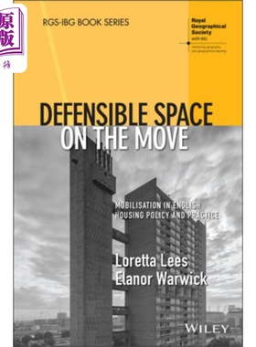 移动中的可防御空间：住房政策和实践中的动员 Defensible Space On The Move Loretta Lees 英文原版 中商原版