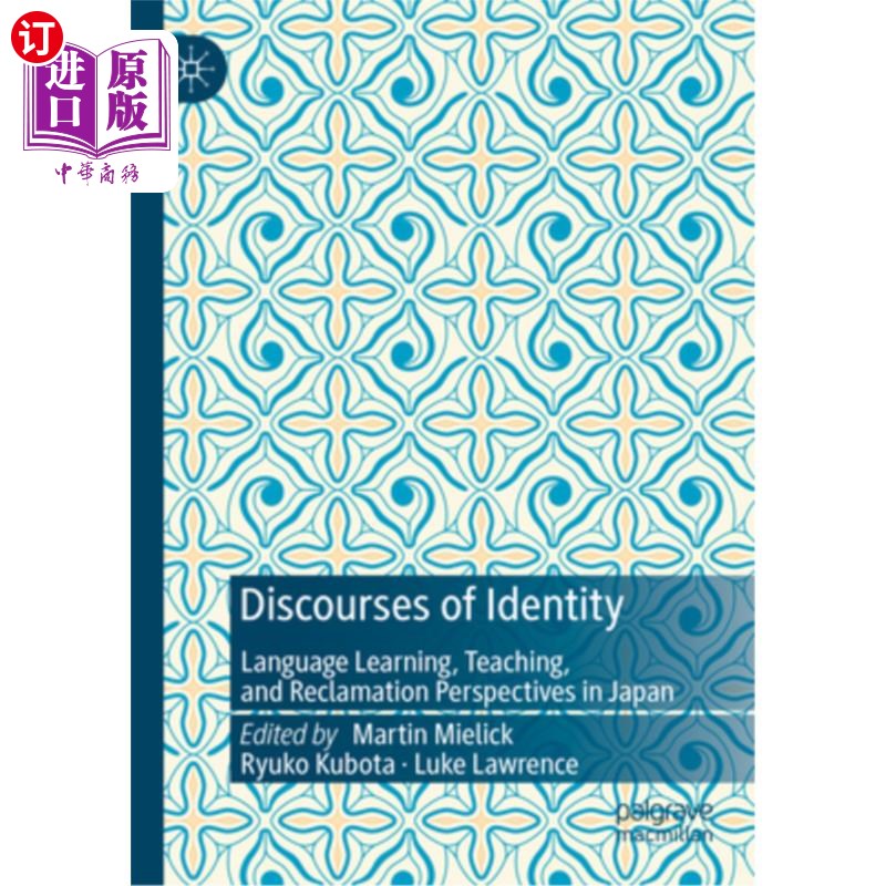 海外直订Discourses of Identity: Language Learning, Teaching, and Reclamation Perspective 身份话语：日本的语言学习、