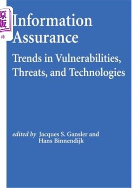 海外直订Information Assurance: Trends in Vulnerabilities, Threats, and Technologies 信息保障:漏洞、威胁和技术的趋势