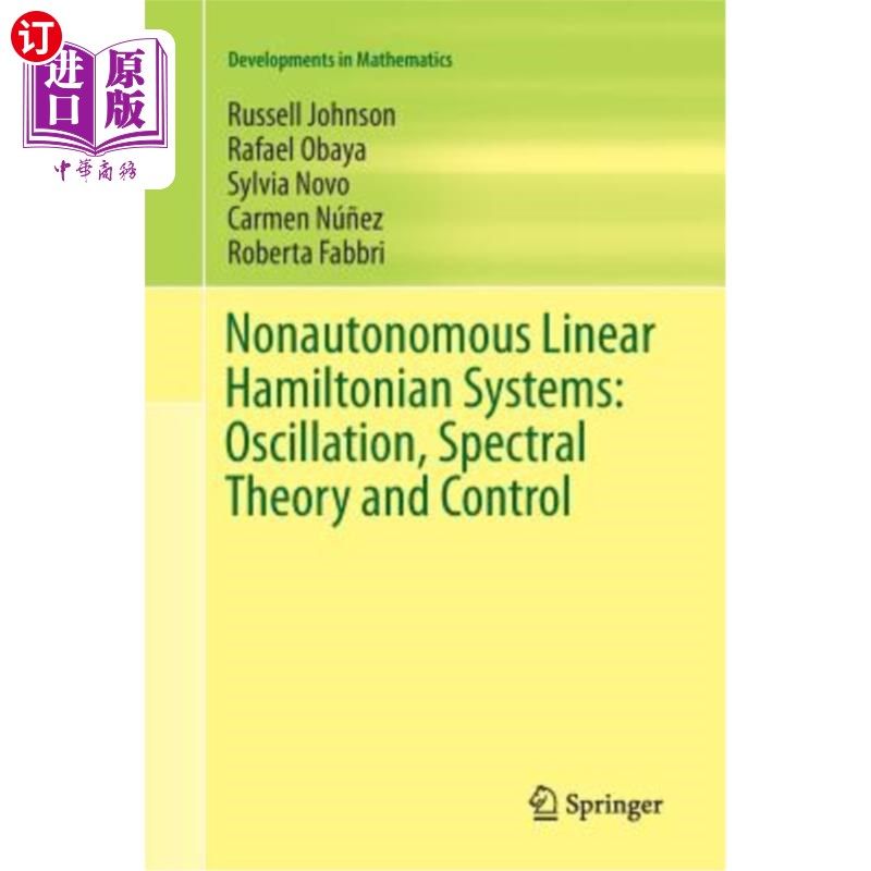 海外直订Nonautonomous Linear Hamiltonian Systems: Oscillation, Spectral Theory and Contr 非自治线性哈密顿系统：振动