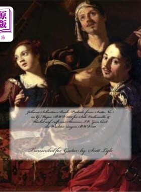 海外直订Johann Sebastian Bach: Prélude from Suite No. 1 in G Major, Bwv 1007 for Solo Vi 约翰·塞巴斯蒂安·巴赫：G大