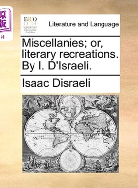 海外直订Miscellanies; Or, Literary Recreations. by I. D'Israeli. 杂录;或者，文学娱乐。作者:d.d ' israel。