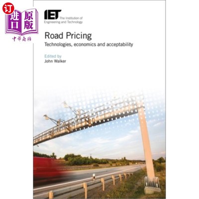 海外直订Road Pricing: Technologies, Economics and Acceptability 道路定价：技术、经济和可接受性