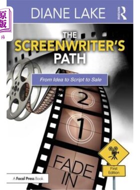 海外直订The Screenwriter's Path: From Idea to Script to Sale 编剧之路：从创意到剧本再到销售
