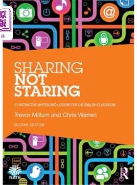 海外直订Sharing Not Staring: 21 Interactive Whiteboard Lessons for the English Classroom 分享而不是凝视:21个交互式