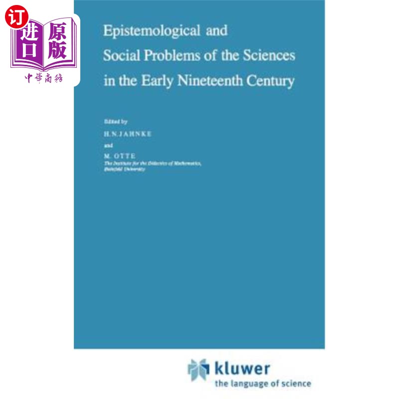 海外直订Epistemological and Social Problems of the Sciences in the Early Nineteenth Cent 19世纪早期科学的认识论和社