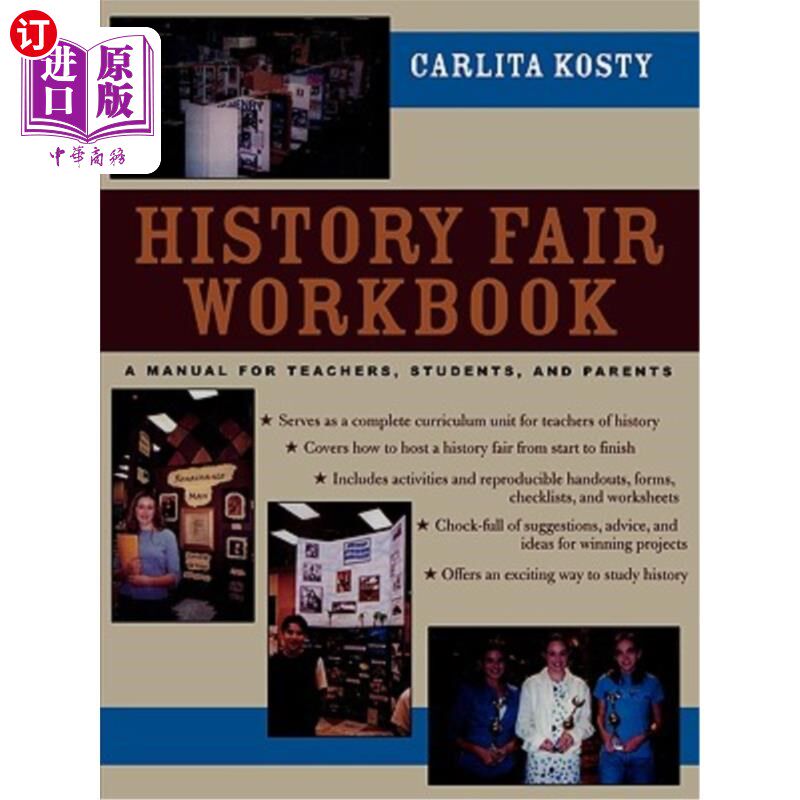 海外直订History Fair Workbook: A Manual for Teachers, Students, and Parents 历史博览会工作手册:教师、学生和家长手册
